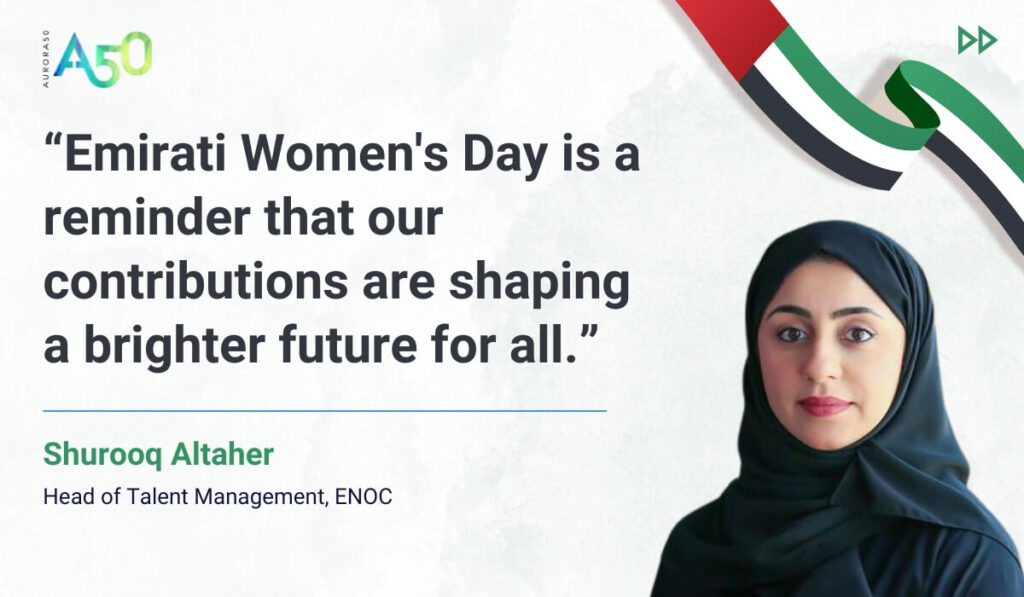 Image for blog post: Aurora50's change-makers celebrate Emirati Women's Day. “Emirati Women's Day is a reminder that our contributions are shaping a brighter future for all.” Shurooq Altaher, Head of Talent Management, ENOC Image contains Aurora50 logo and UAE flag ribbon