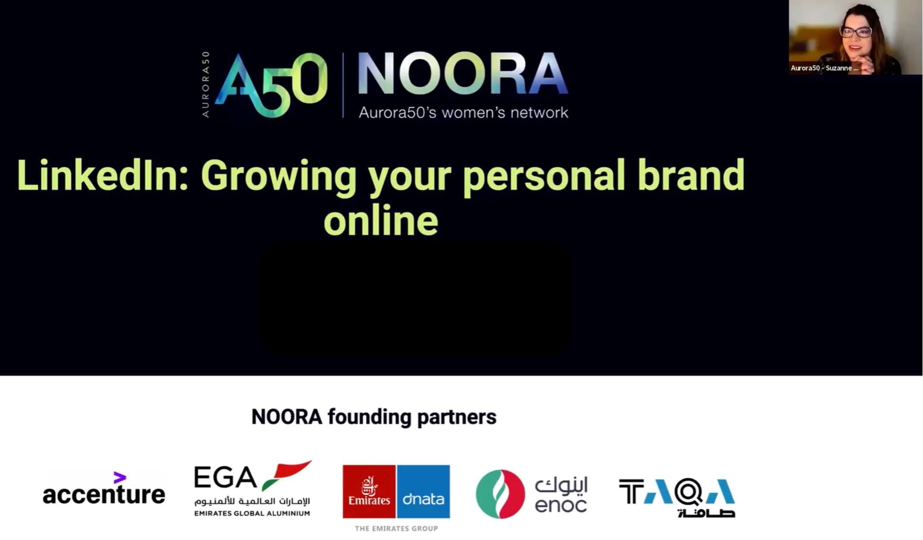 Screenshot from Aurora50's NOORA webinar on LinkedIn - Growing your personal brand online, showing speaker Suzanne Locke in corner, Aurora50 NOORA logo and logos for NOORA's founding partners, Accenture, EGA, Emirates Group, ENOC and TAQA.